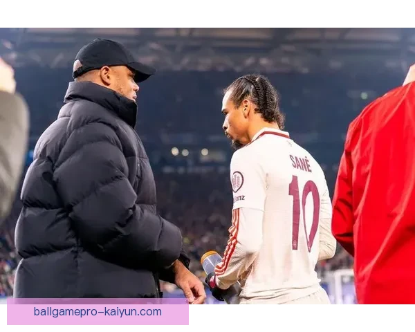 萨内边路配合表现稳健，进攻串联持续提升